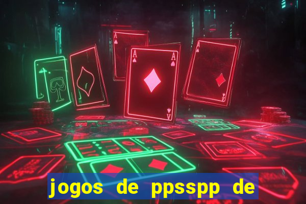 jogos de ppsspp de 50 mb download